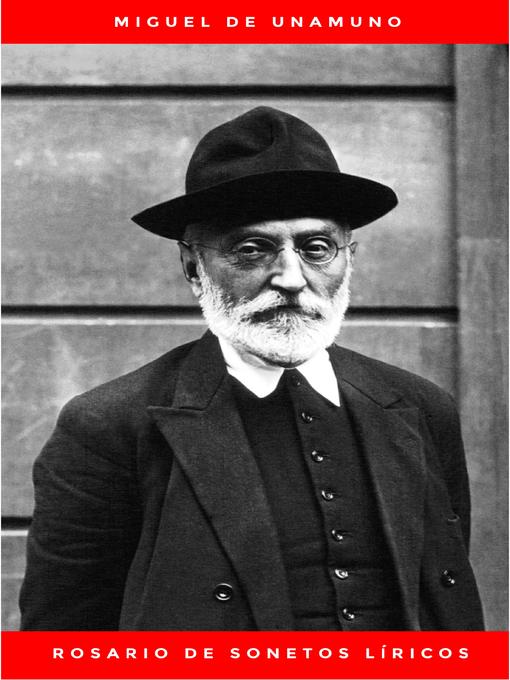Title details for Rosario de sonetos líricos by Miguel De Unamuno - Available